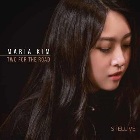 Stellive Vol Two For The Road Album By Maria Kim Apple Music