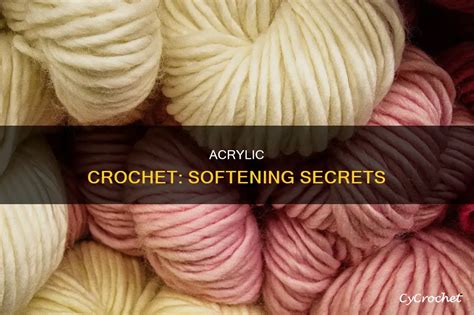 Acrylic Crochet Softening Secrets Cycrochet