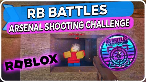 How To Get Arsenal Shooting Challenge Badge Rb Battles Roblox Youtube