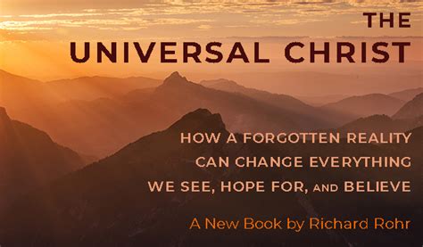 The Universal Christ — A New Book From Richard Rohr