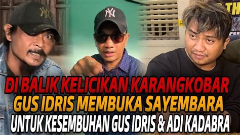 LIVE PEMBALASAN DENDAM KARANGKOBAR KEPADA GUS IDRIS ADI KDABRA