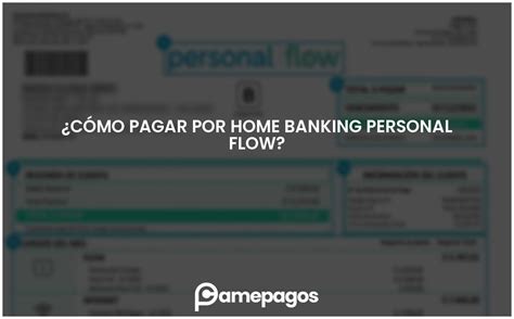 C Mo Pagar Por Home Banking Personal Flow Actualizado