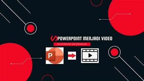 PowerPoint Menjadi Video YouTube