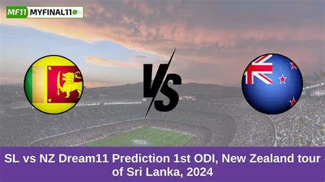 SL Vs NZ Dream11 Prediction 1st ODI Pitch Report Stats 2024