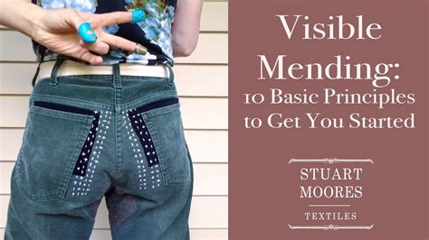 Visible Mending 10 Basic Principles To Get You Started Mending Your