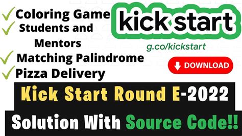 Google Kick Start 2022 Round E All Solutions With Source Code Kick