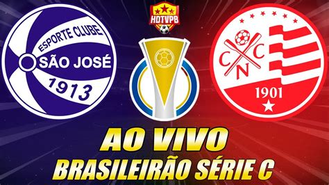 S O Jos X N Utico Ao Vivo Campeonato Brasileiro S Rie C Narra O