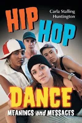 Libro Hip Hop Dance Meanings And Messages Carla Stall Env O Gratis