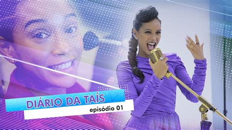 Diário da Taís Taís Araujo abre a rotina e o coração em série