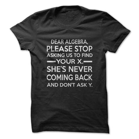 Algebra's X T-Shirt | Funny shirts, Funny tshirts, Funny outfits