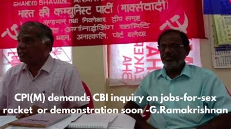 Cpim Demands Cbi Inquiry On Jobs For Sex Racket Or Demonstration Soon