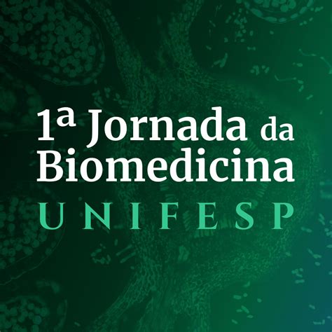 Jornada Da Biomedicina Unifesp