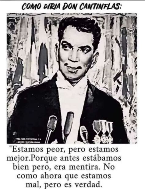 Pin De Paula En Letras Frases De Cantinflas Frases Motivacion