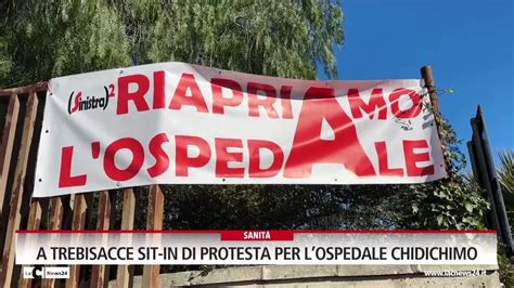 A Trebisacce Sit In Di Protesta Per Lospedale Chidichimo Video LaC