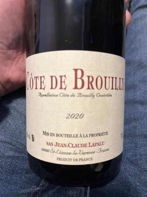 Jean Claude Lapalu C Te De Brouilly France Burgundy Beaujolais