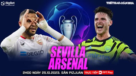 Nh N Nh B Ng Sevilla Vs Arsenal H H M Nay V Ng B Ng C P C