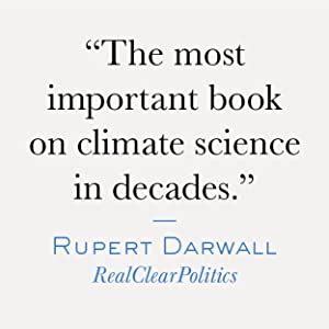 Unsettled What Climate Science Tells Us What It Doesn T And Why It