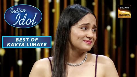 Indian Idol Season 13 Kavya क कन द रह ह इतन सर दल Best