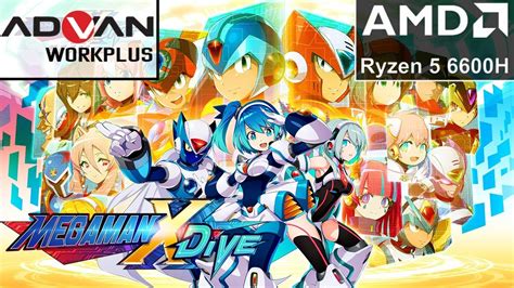 Megaman X Dive Offline Advan Workplus Ryzen 5 6600h Radeon 660m Youtube