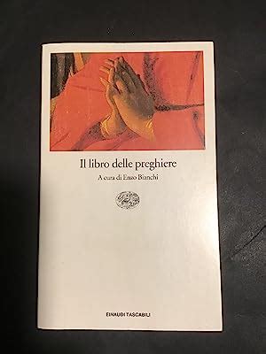 IL LIBRO DELLE PREGHIERE By A CURA DI ENZO BIANCHI Ottimo Brossura