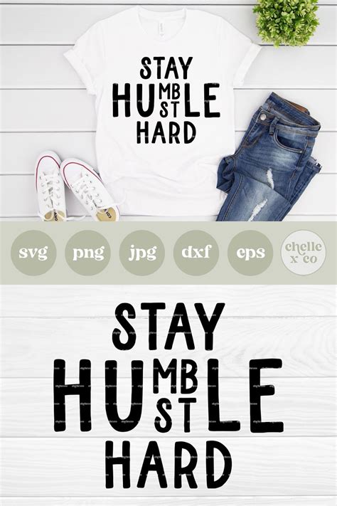 Stay Humble Hustle Hard SVG PNG