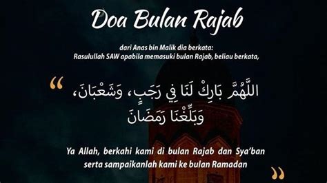 3 Doa Dianjurkan Di Baca Bulan Rajab Salah Satunya Doa Agar Umur