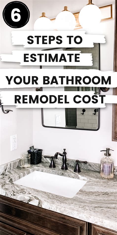 Estimate Your Bathroom Remodel Cost In 6 Steps Bathroom Remodel Cost