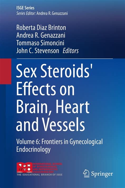 Sex Steroids Effects On Brain Heart And Vessels Volume Frontiers