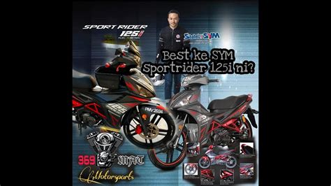 Berbaloi Ke Beli Motor SYM Sports Rider 125i Sebab Jarang Kita Lihat