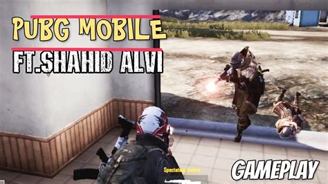 PUBG MOBILE HARDCORE GAMEPLAY FT SHAHID ALVI YouTube