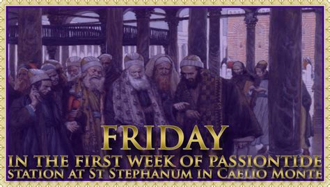 Carissimi Today’s Mass Passion Friday The Old Roman