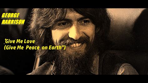 Hq George Harrison Give Me Love Give Me Peace On Earth Best Version