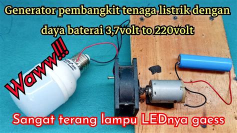 Generator Pembangkit Tenaga Listrik Dari Batre 37 Volt To 220vlo Youtube