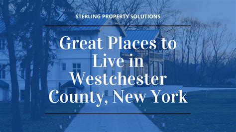 5 Great Towns in Westchester, NY - Sterling Property Solutions