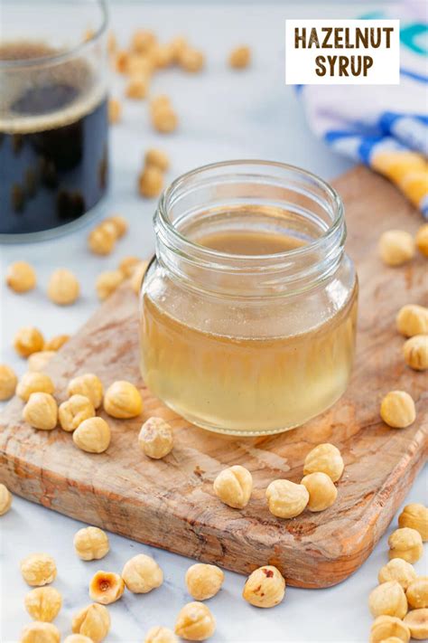 Hazelnut Syrup Recipe We Are Not Martha