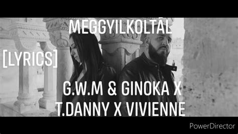 G w M Ginoka x T Danny x Vivienne Meggyilkoltál LYRICS YouTube