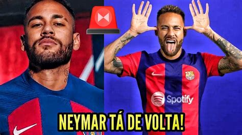 Neymar De Volta Ao Barcelona Tv Confirma Tudo 😱 Youtube