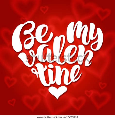 Be My Valentine Handwritten Lettering Design Stock Illustration 607796033