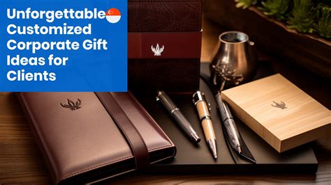 Unforgettable Customized Corporate Gift Ideas For Clients