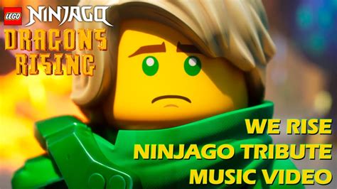 Ninjago Dragons Rising We Rise Ninjago Tribute Music Video Part