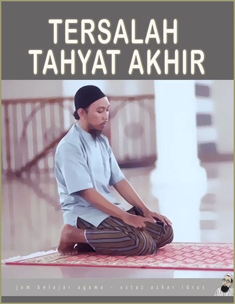 Bacaan Tahiyat Akhir Sampai Salam Rumi Cara Solat Dhuha Panduan