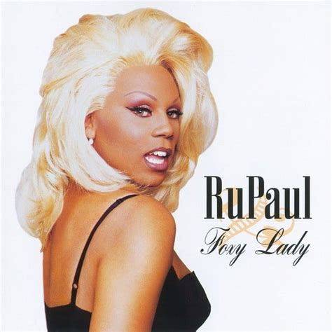 RuPaul Foxy Lady Lyrics And Tracklist Genius