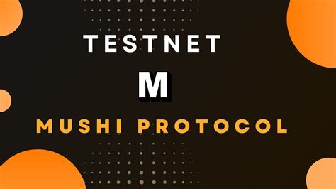 Mushi Protocol Incentivized Testnet Youtube