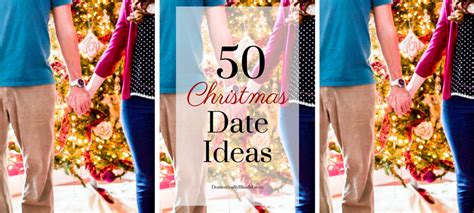 50 Christmas Date Ideas