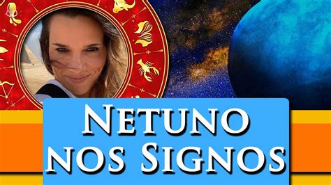 Netuno Astrologia Netuno No Mapa Astral Netuno Nos Signos Youtube