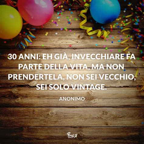 Frasi Compleanno 30 Anni Le Più Belle E Divertenti