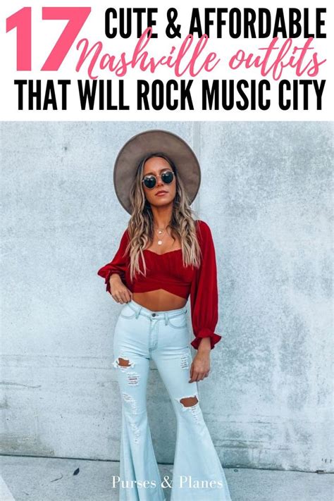 Nashville Outfits You Need Nashville Outfits Nashville Style Outfits