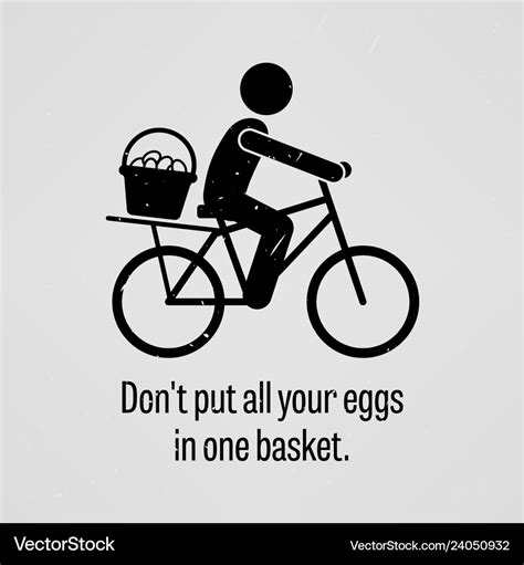 Do Not Put All Your Eggs In One Basket Royalty Free Vector