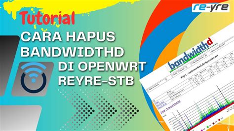 Tutorial Cara Hapus Bandwidthd Di OpenWrt REYRE STB YouTube