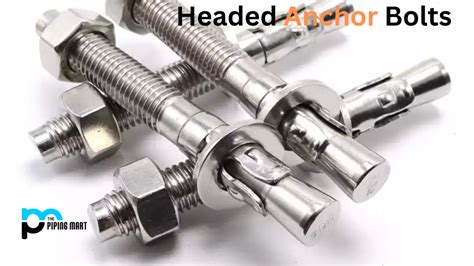 Advantages And Disadvantages Of Headed Anchor Bolts